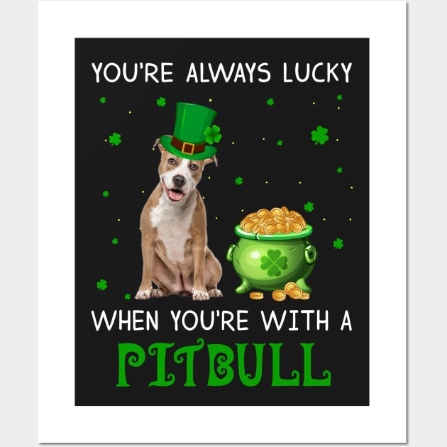 Always Lucky When You_re With A Pitbull T-shirt Wall Art by Elsie